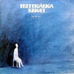 Trettioariga Kriget : Hej pa Er